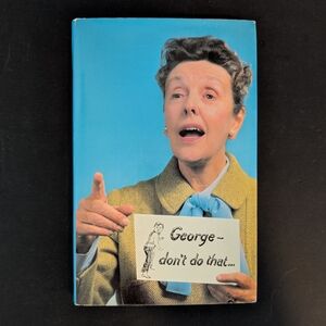 10/$25 George – Don’t Do That... by Joyce Grenfell (Hardcover, 1977)